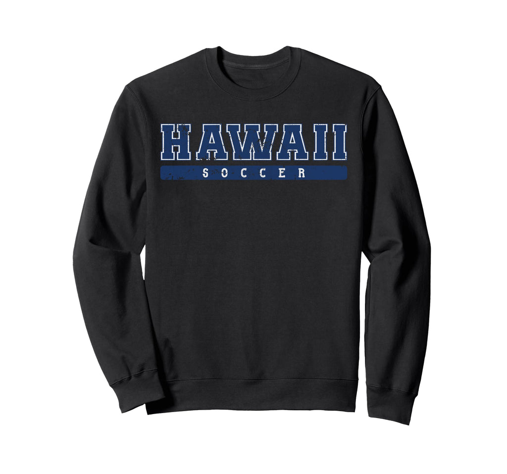 Hawaii Soccer Tees Tanks Tops Sweatshirt - Fun Novelty Design for Adults - T-Shirt, Sweatshirt, Hoodie