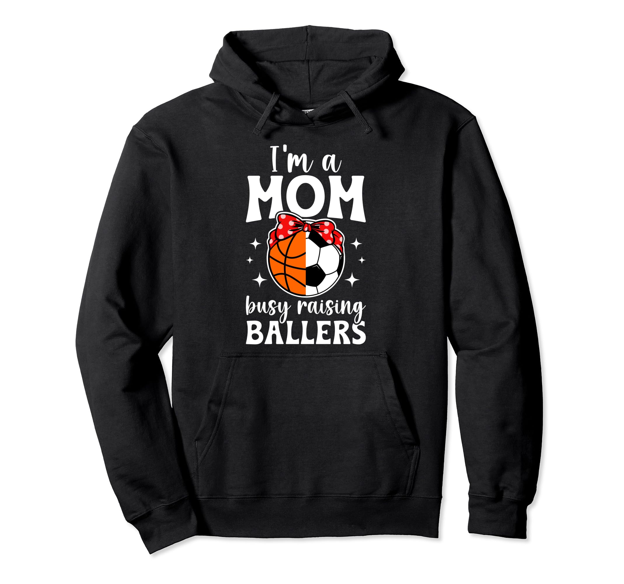 Im Mom Busy Raising Ballers Soccer Hoodie - Unique Graphic Unisex - T-Shirt, Sweatshirt, Hoodie