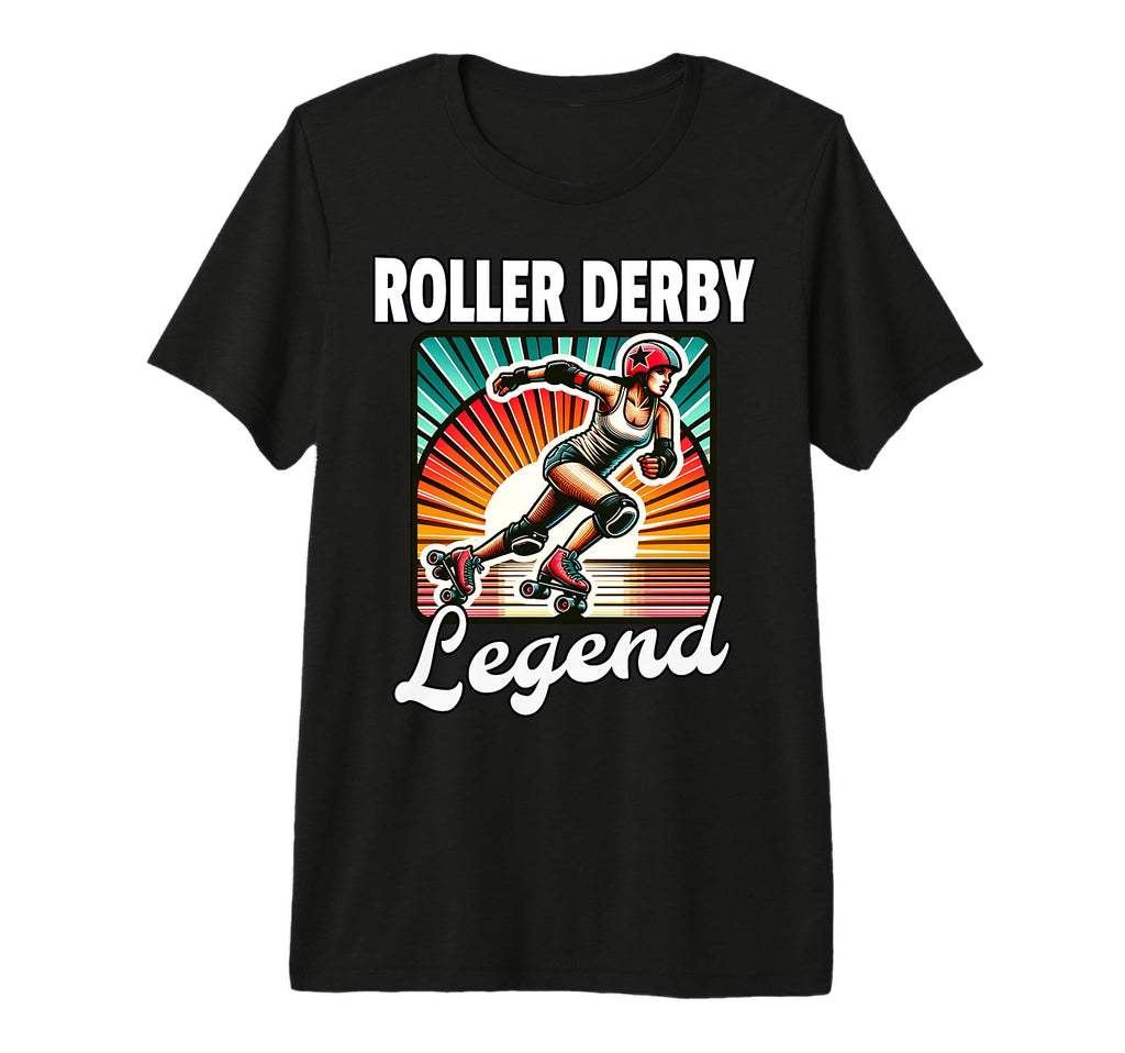 Roller Derby Legend Roller Derby T-Shirt - Casual Everyday Wear Men Women - T-Shirt, Sweatshirt, Hoodie