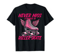 Roller Skating Skate 1970S Never T-Shirt - Casual Everyday Wear for Adults - T-Shirt, Sweatshirt, Hoodie