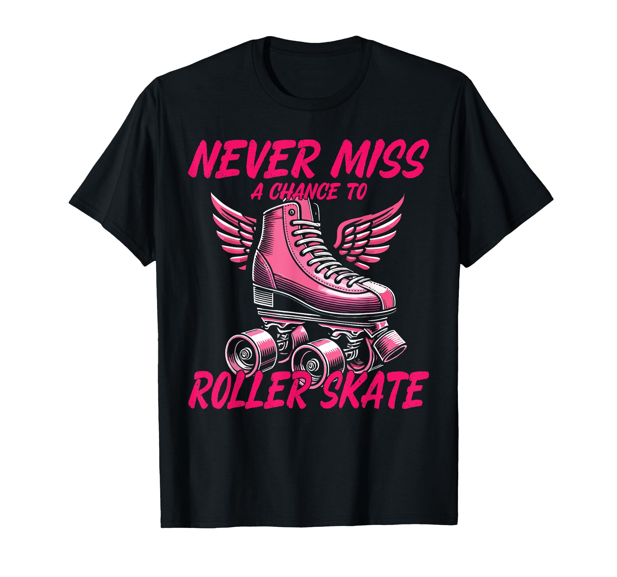 Roller Skating Skate 1970S Never T-Shirt - Casual Everyday Wear for Adults - T-Shirt, Sweatshirt, Hoodie