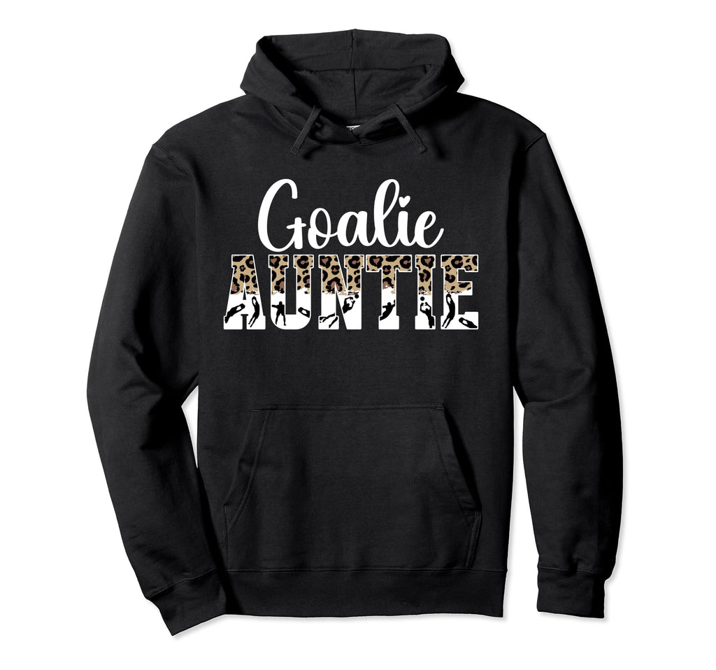 Soccer Goalie Auntie Soccer Keeper Hoodie - Aesthetic Graphic Men Women - T-Shirt, Sweatshirt, Hoodie
