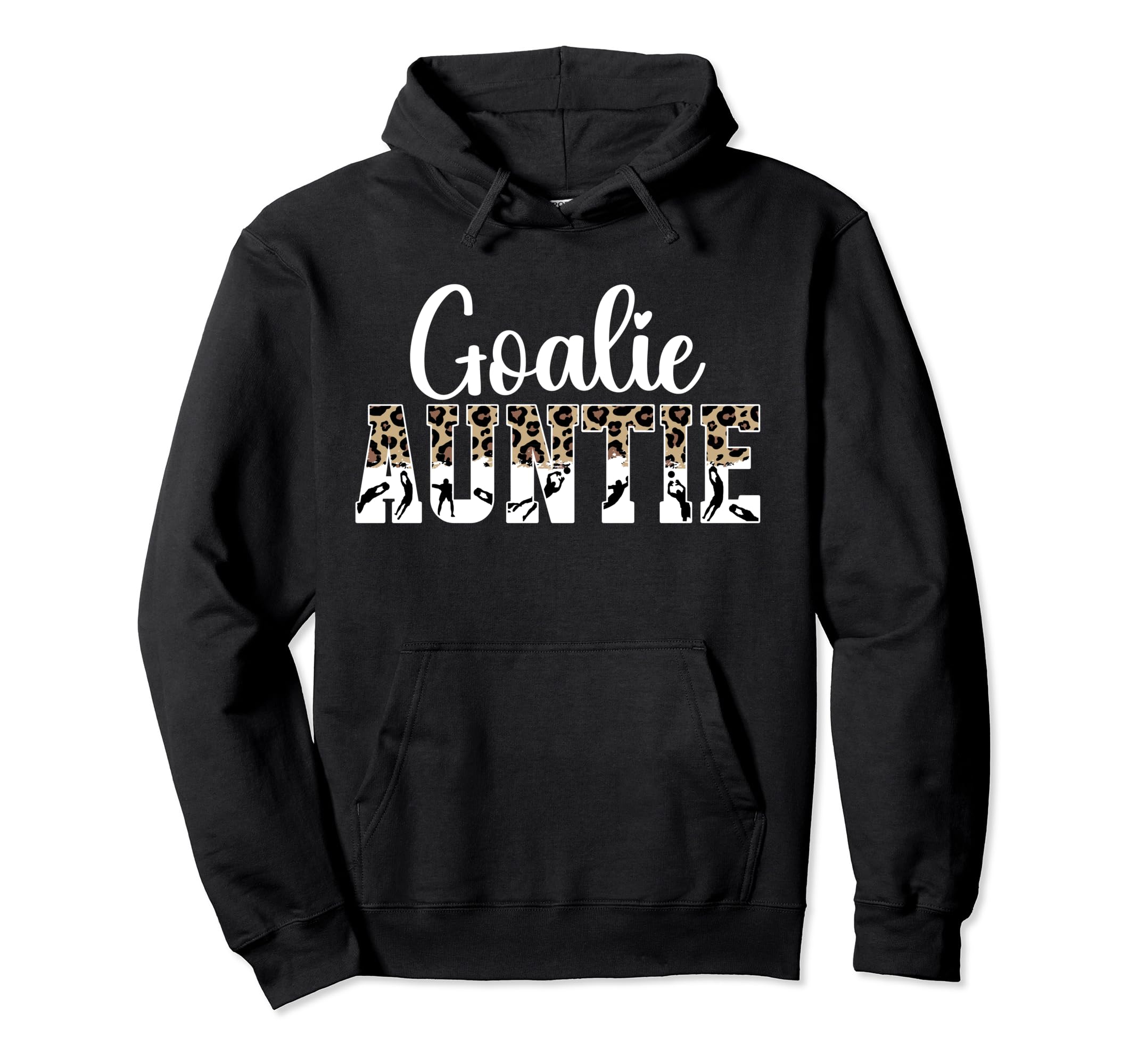 Soccer Goalie Auntie Soccer Keeper Hoodie - Aesthetic Graphic Men Women - T-Shirt, Sweatshirt, Hoodie