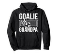 Soccer Goalie Grandpa Soccer Keeper Hoodie - Novelty Apparel for Adults - T-Shirt, Sweatshirt, Hoodie