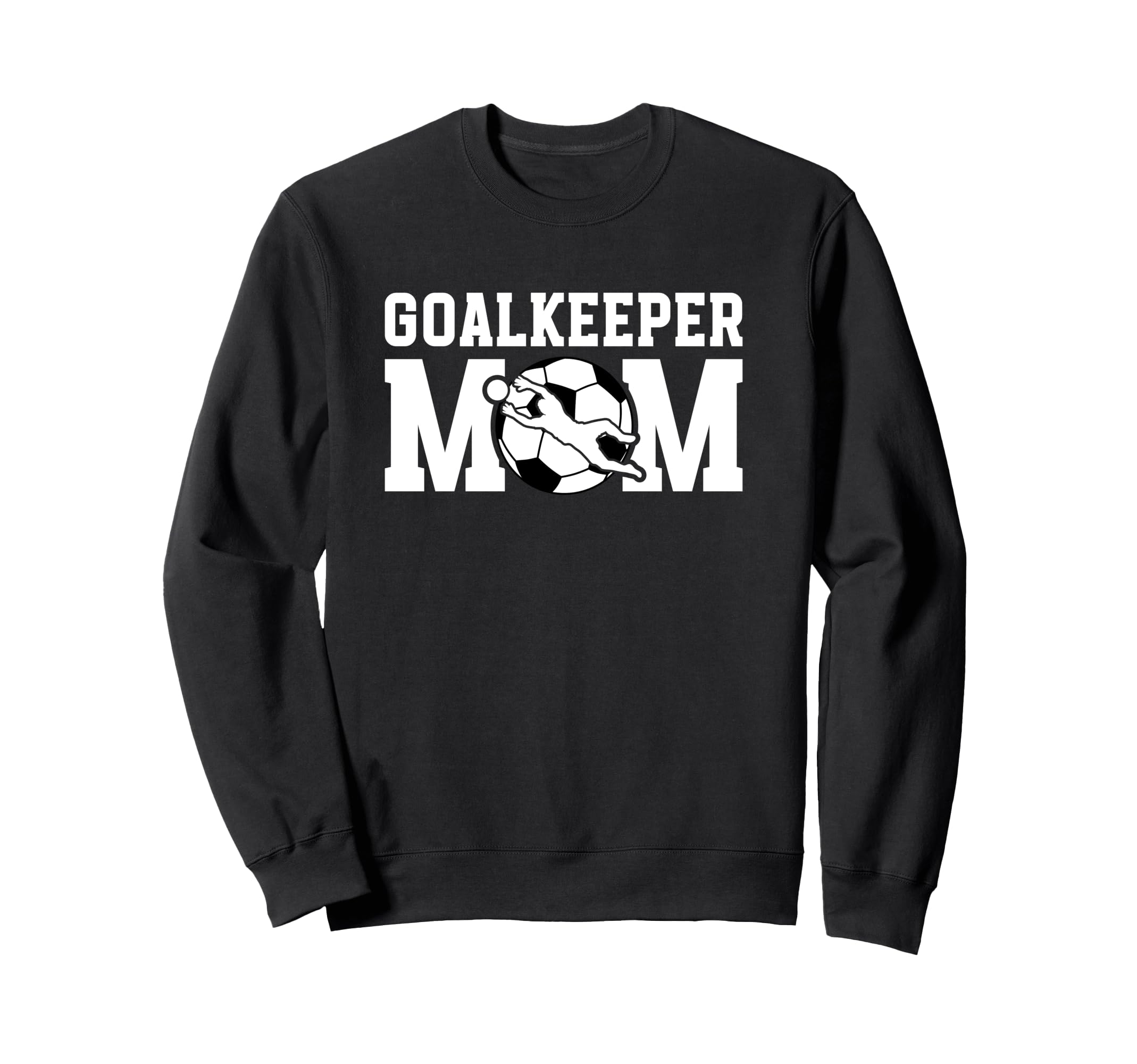 Soccer Goalkeeper Mom Soccer Keeper Sweatshirt - Aesthetic Graphic Unisex - T-Shirt, Sweatshirt, Hoodie