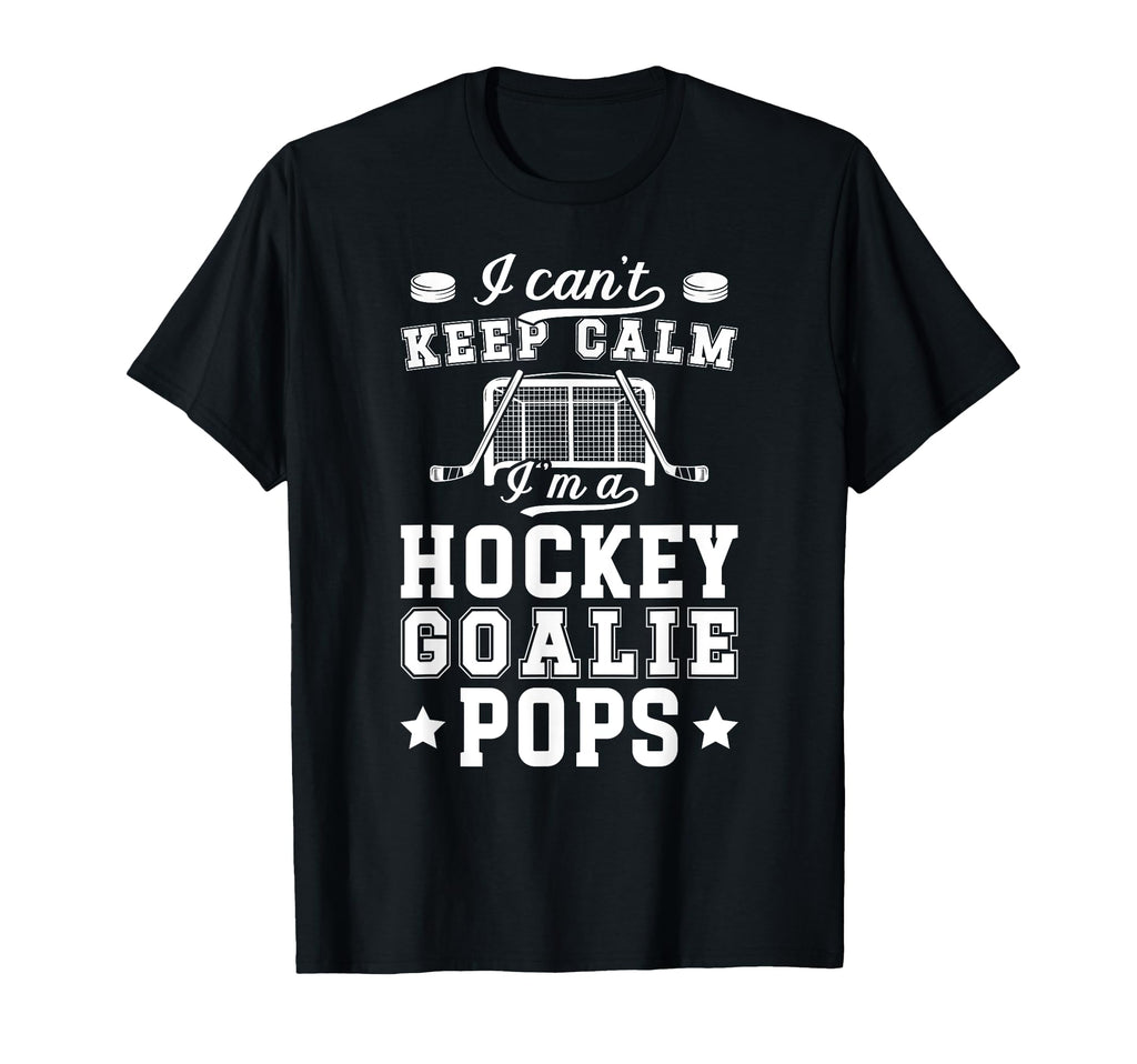 Im Hockey Goalie Pops Ice Hockey T-Shirt - Unique Graphic Unisex - T-Shirt, Sweatshirt, Hoodie