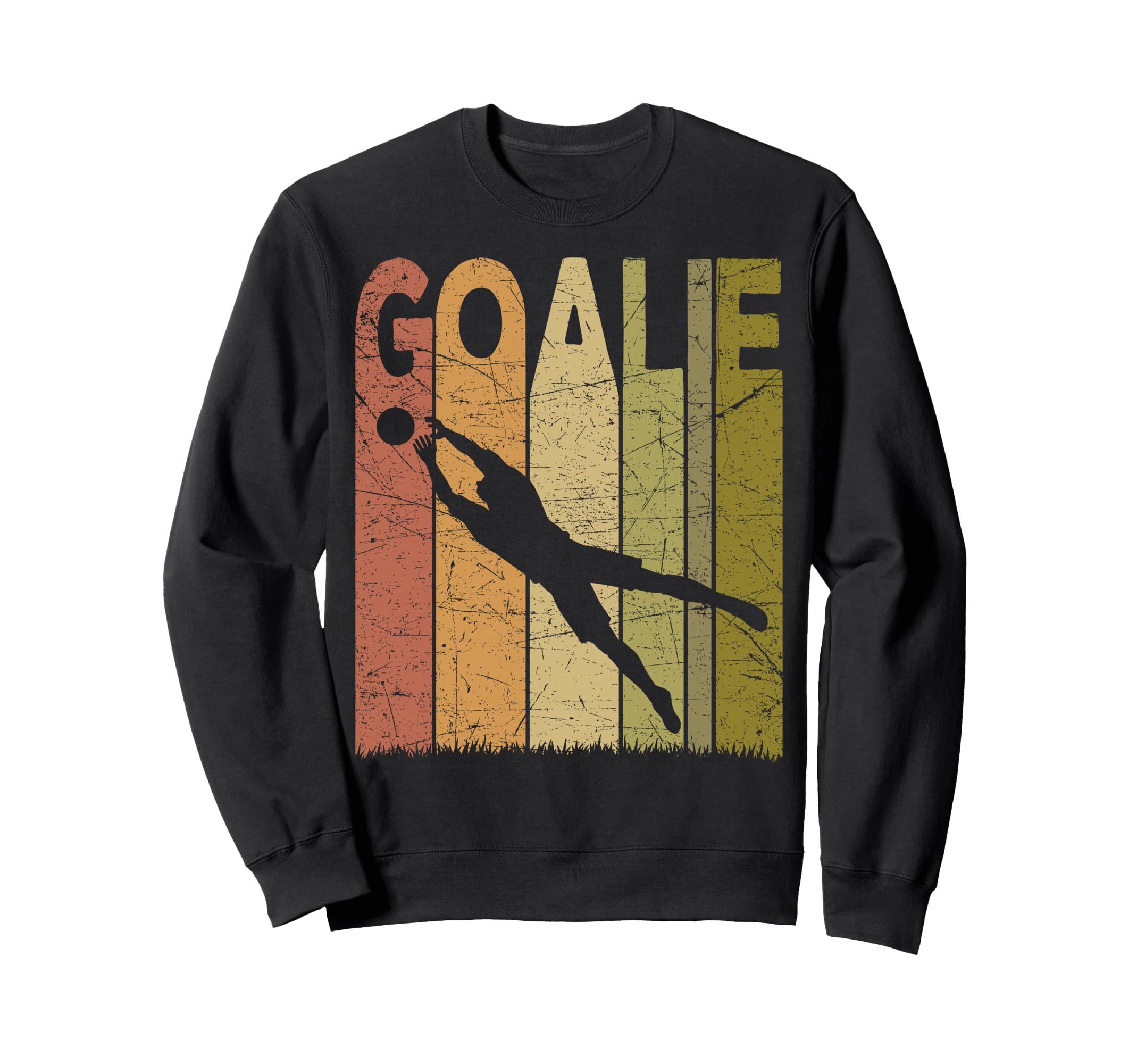 Soccer Goalie Soccer Goalkeeper Sweatshirt - Fun Novelty Design for Adults - T-Shirt, Sweatshirt, Hoodie