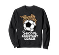Soccer Assistant Coach Funny Sweatshirt - Fun Novelty Design for Adults - T-Shirt, Sweatshirt, Hoodie