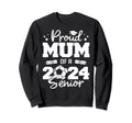 Proud Mum 2024 Senior Funny Soccer Sweatshirt - Novelty Apparel for Adults - T-Shirt, Sweatshirt, Hoodie