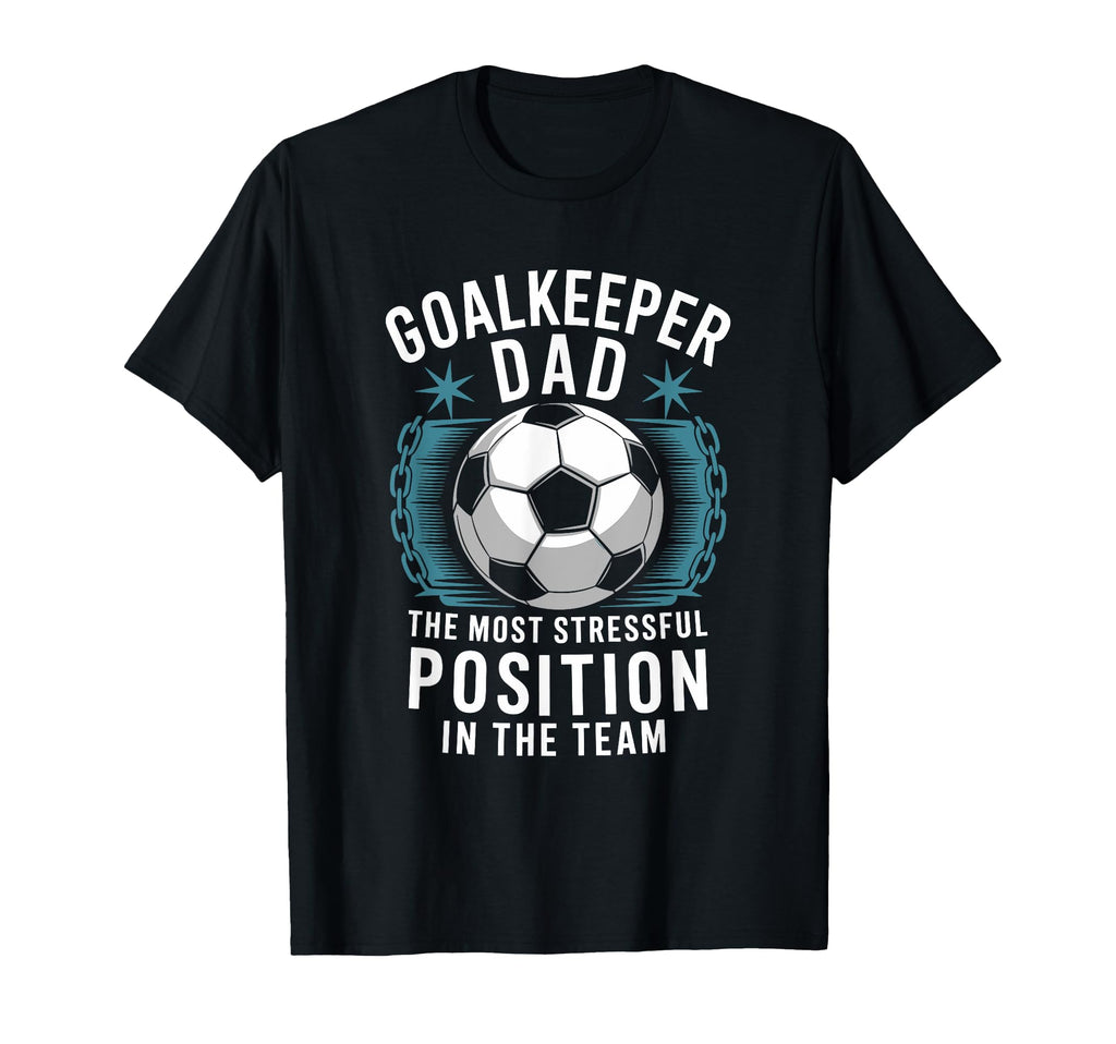 Soccer Lover Most Stressful T-Shirt - Casual Everyday Wear Men Women - T-Shirt, Sweatshirt, Hoodie
