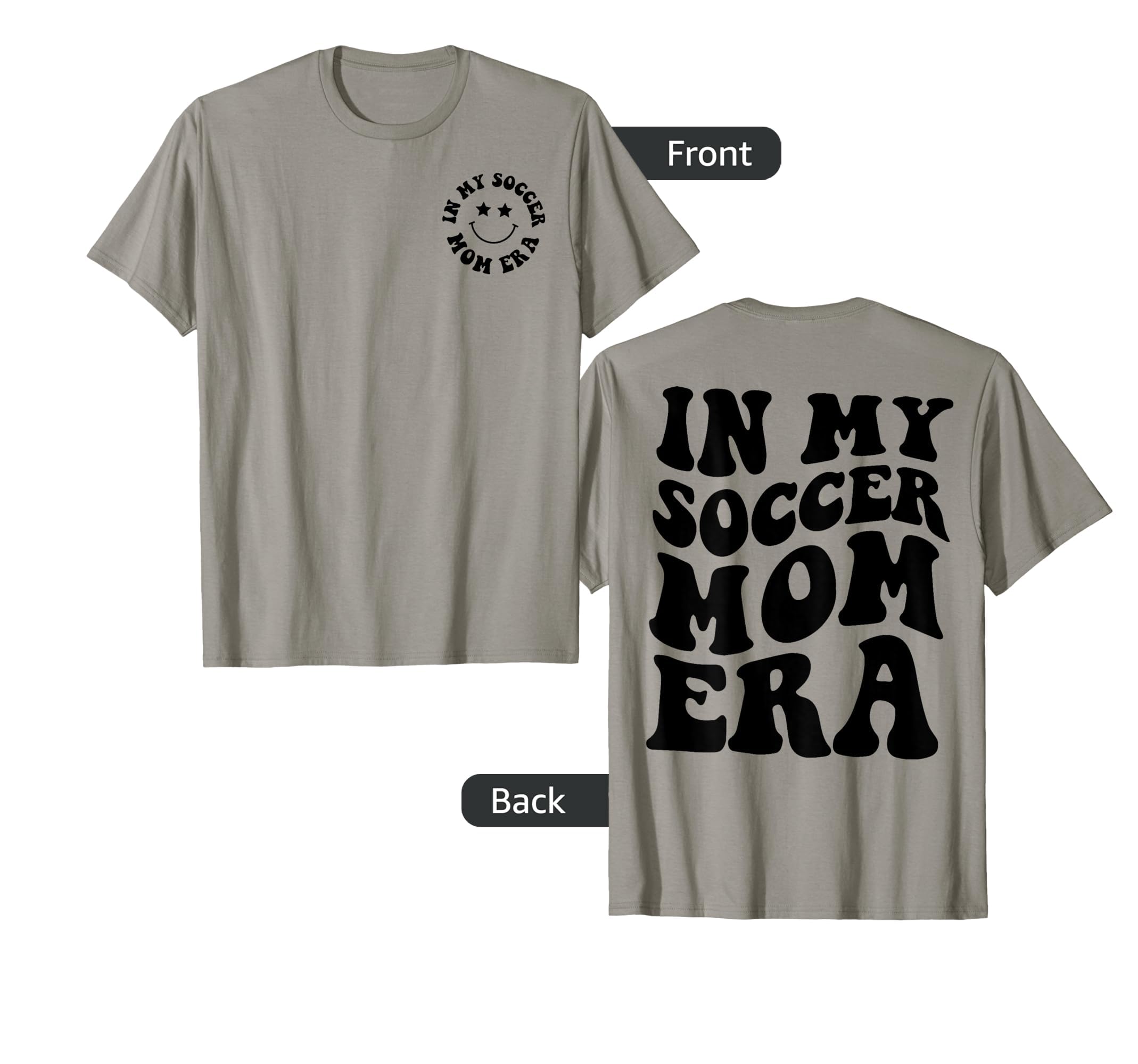My Soccer Mom Era T Shir T T-Shirt - Trendy Graphic Men Women - T-Shirt, Sweatshirt, Hoodie
