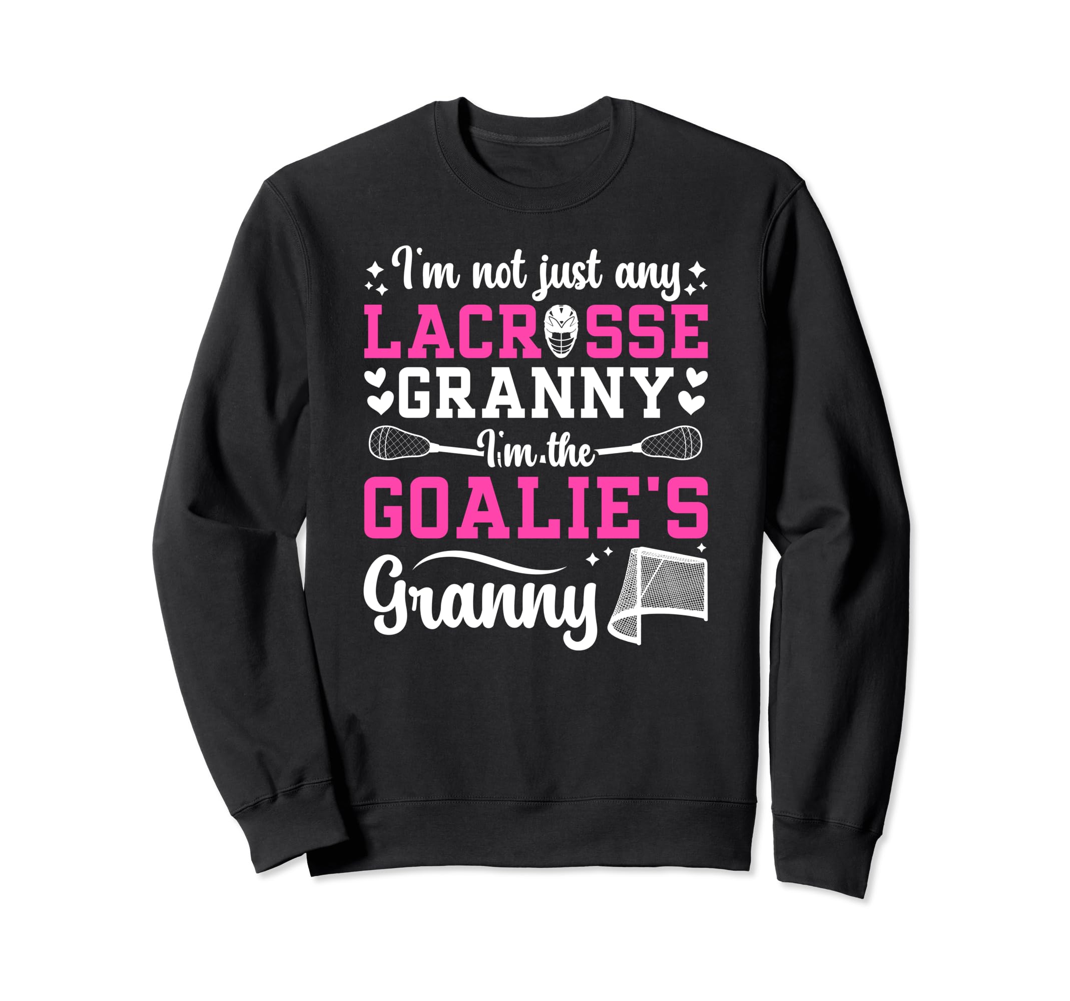 Im Lacrosse Goalie Granny Sweatshirt - Aesthetic Graphic Men Women - T-Shirt, Sweatshirt, Hoodie