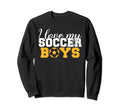 I Love My Soccer Soccer Parents Sweatshirt - Unique Graphic Unisex - T-Shirt, Sweatshirt, Hoodie