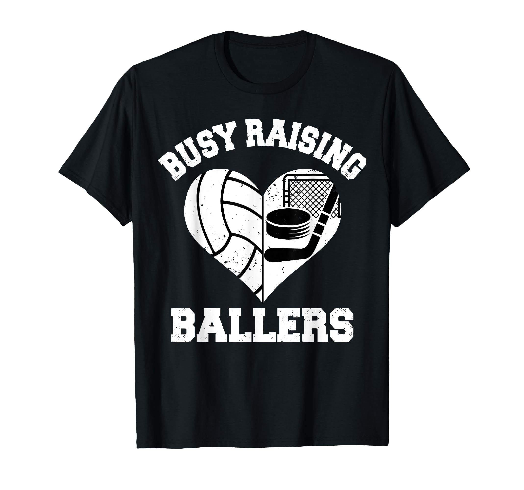 Busy Raising Ballers Volleyball Hockey T-Shirt - Streetwear Style Unisex - T-Shirt, Sweatshirt, Hoodie