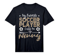 Mens My Favorite Soccer Player Calls Me T-Shirt - Trendy Graphic Unisex - T-Shirt, Sweatshirt, Hoodie