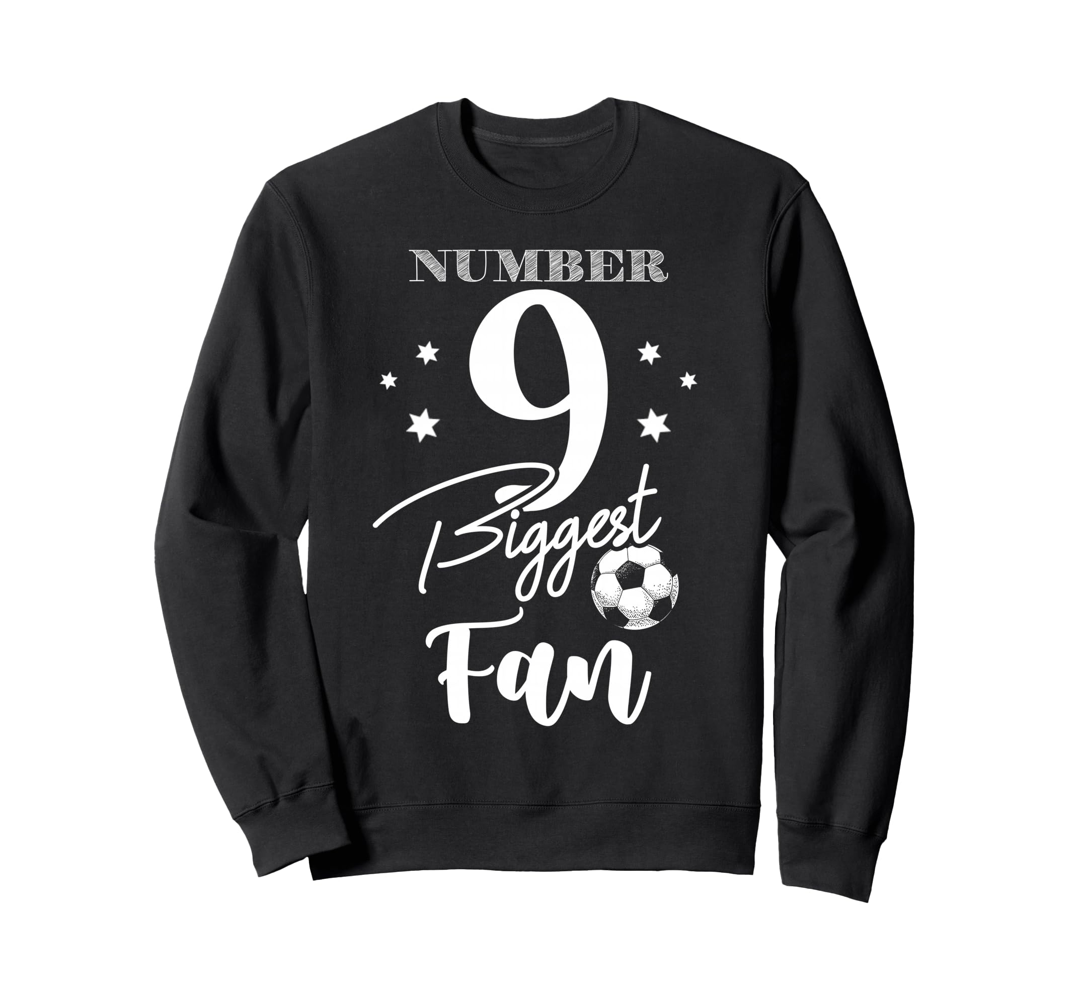 Number 9 Biggest Fan Soccer Player Sweatshirt - Trendy Graphic Men Women - T-Shirt, Sweatshirt, Hoodie