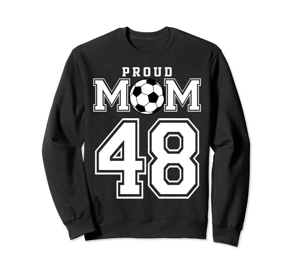 Number 48 Custom Proud Soccer Futbol Sweatshirt - Trendy Graphic Men Women - T-Shirt, Sweatshirt, Hoodie
