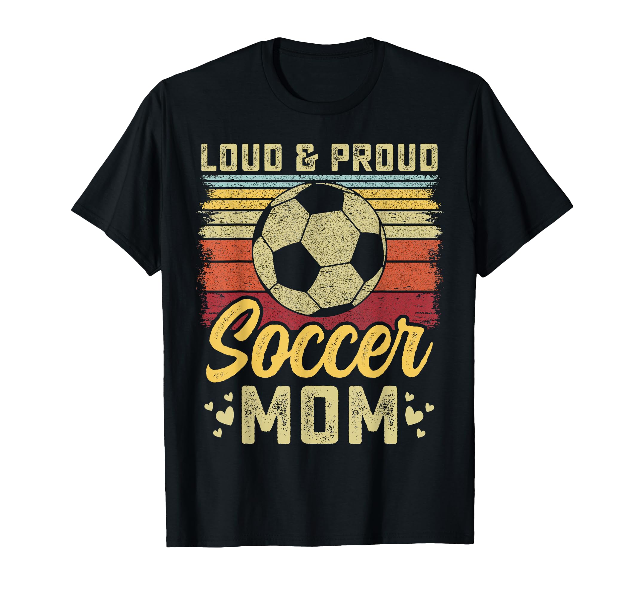 Loud And Proud Soccer Mom Soccer Mom T-Shirt - Graphic Print Unisex - T-Shirt, Sweatshirt, Hoodie