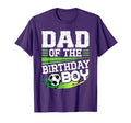 Soccer Birthday Dad Birthday Dad Soccer T-Shirt - Trendy Graphic Men Women - T-Shirt, Sweatshirt, Hoodie