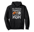 My Favorite Players Call Me Mom Football Hoodie - Unique Graphic Men Women - T-Shirt, Sweatshirt, Hoodie