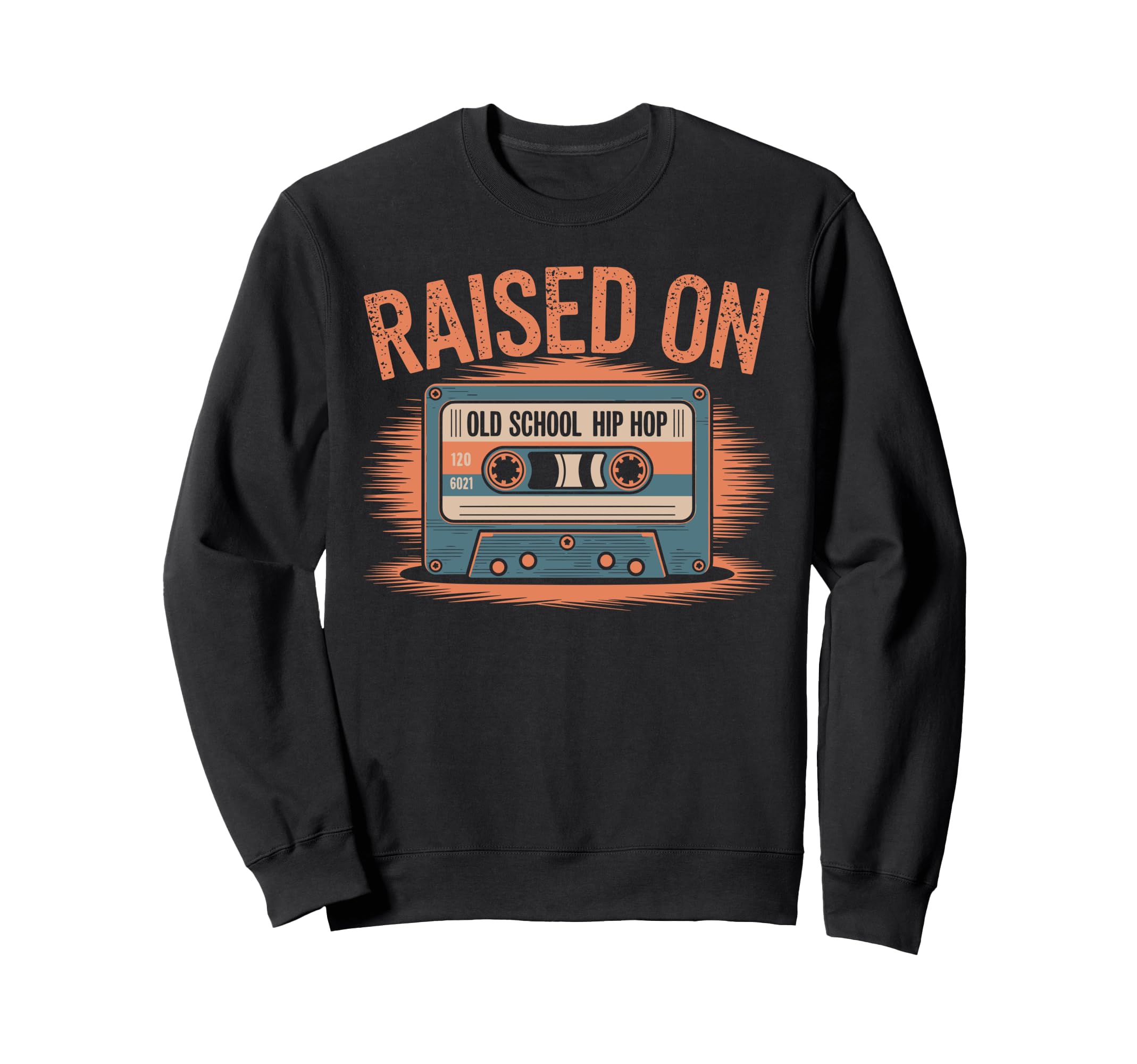 Raised Old School Hip Hop Sweatshirt - Aesthetic Graphic Men Women - T-Shirt, Sweatshirt, Hoodie