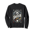 Soccer Birthday Birthday Mom Sweatshirt - Aesthetic Graphic Men Women - T-Shirt, Sweatshirt, Hoodie