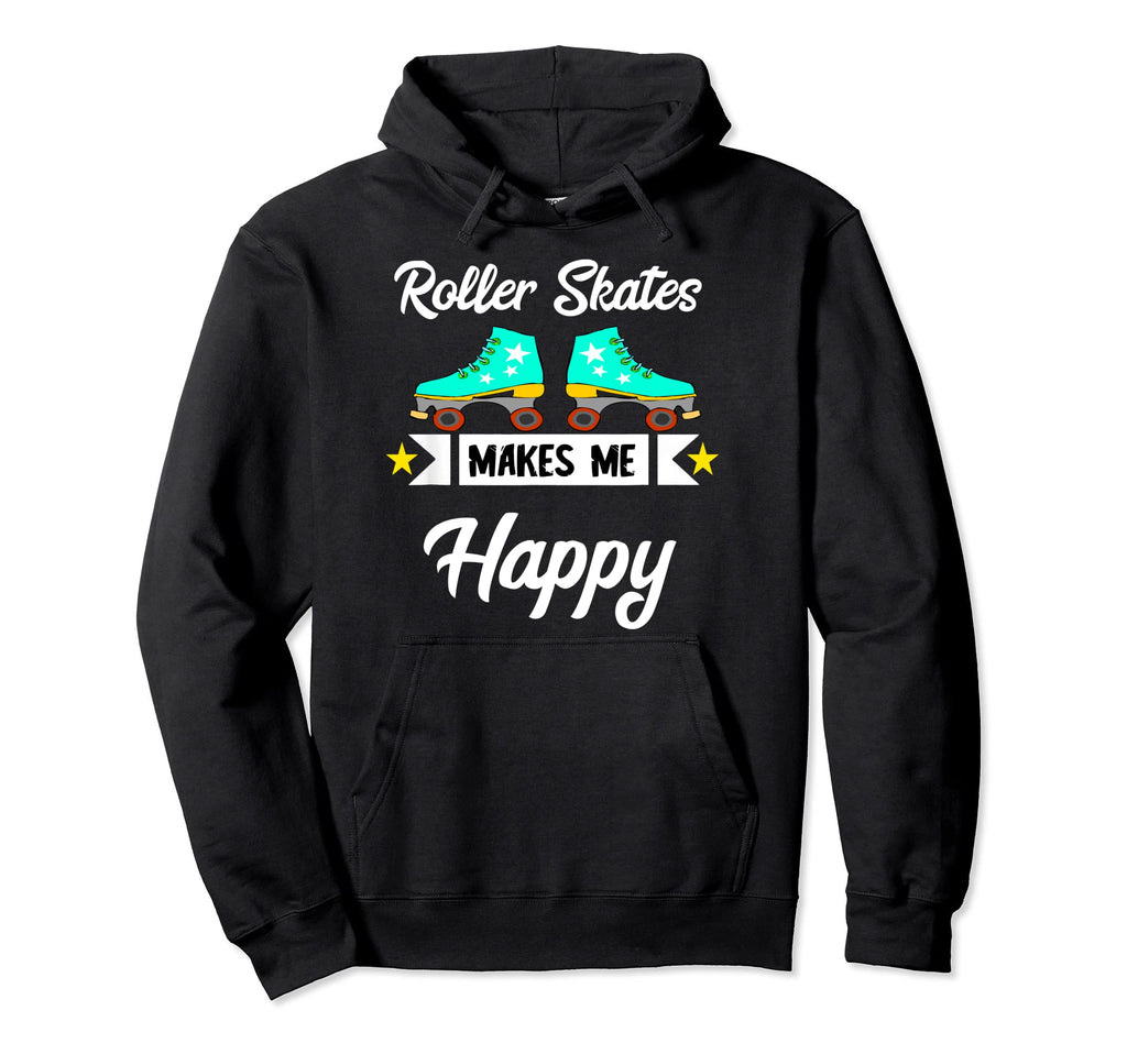 Roller Skates Machen Mich Gl Cklich Hoodie - Graphic Print Men Women - T-Shirt, Sweatshirt, Hoodie