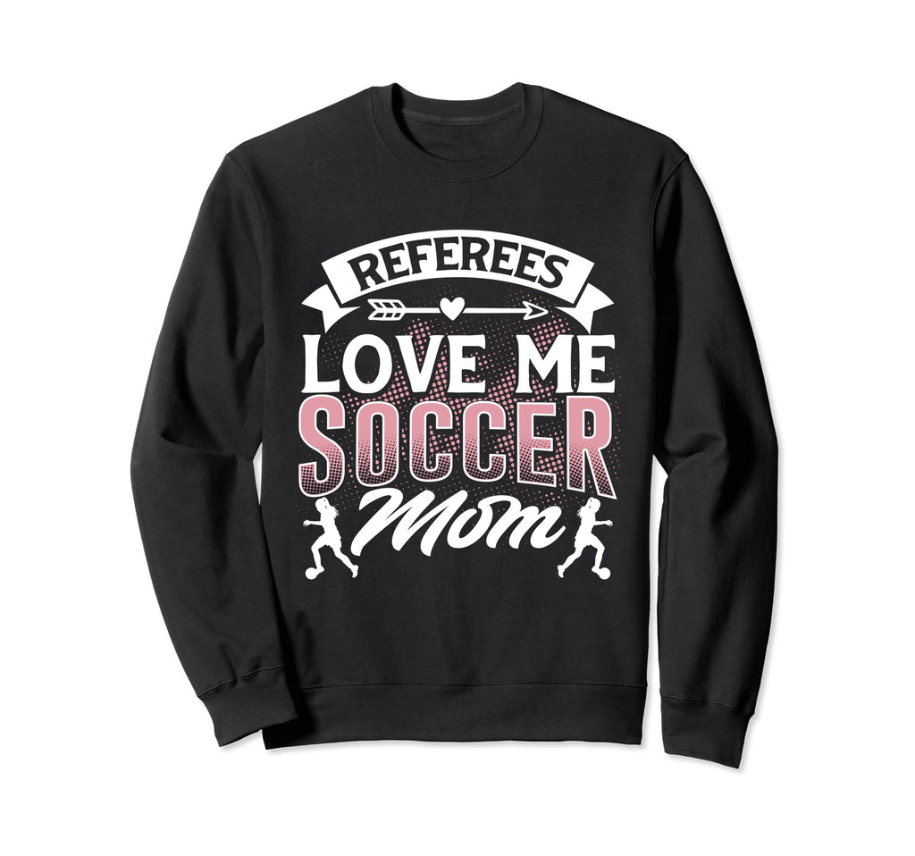 Soccer Soccer Fans Soccer Club Sweatshirt - Streetwear Style Men Women - T-Shirt, Sweatshirt, Hoodie