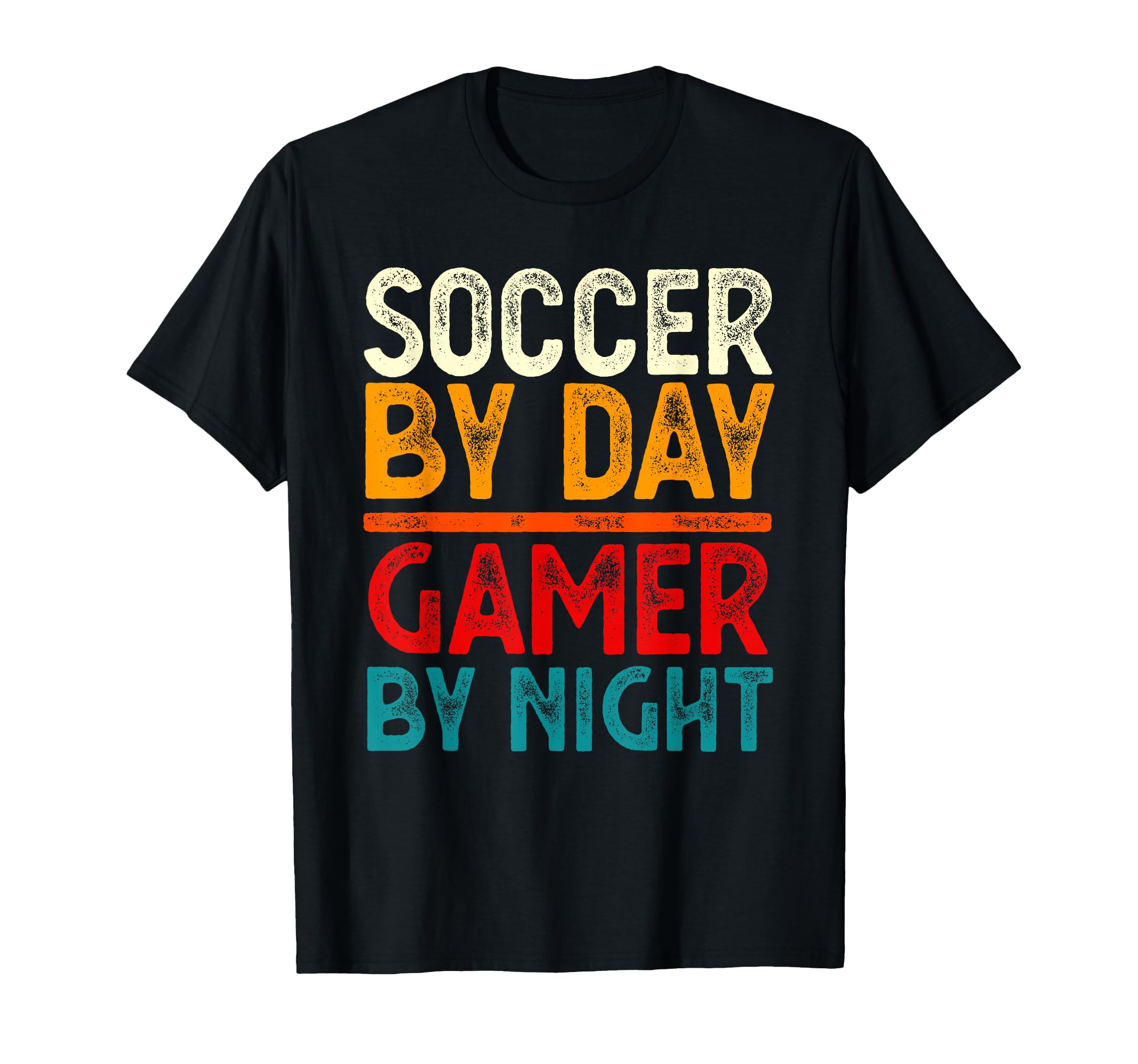 Funny Soccer Day Gamer Night Gamer T-Shirt - Unique Graphic Unisex - T-Shirt, Sweatshirt, Hoodie