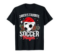 Funny Santas Favorite Soccer Player T-Shirt - Novelty Apparel Men Women - T-Shirt, Sweatshirt, Hoodie
