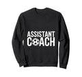 Assistant Coach Soccer Enthusiast Sweatshirt - Minimalist Print Men Women - T-Shirt, Sweatshirt, Hoodie