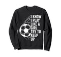 Sport Athlete Games Coach Soccer Fun Sweatshirt - Trendy Graphic Men Women - T-Shirt, Sweatshirt, Hoodie