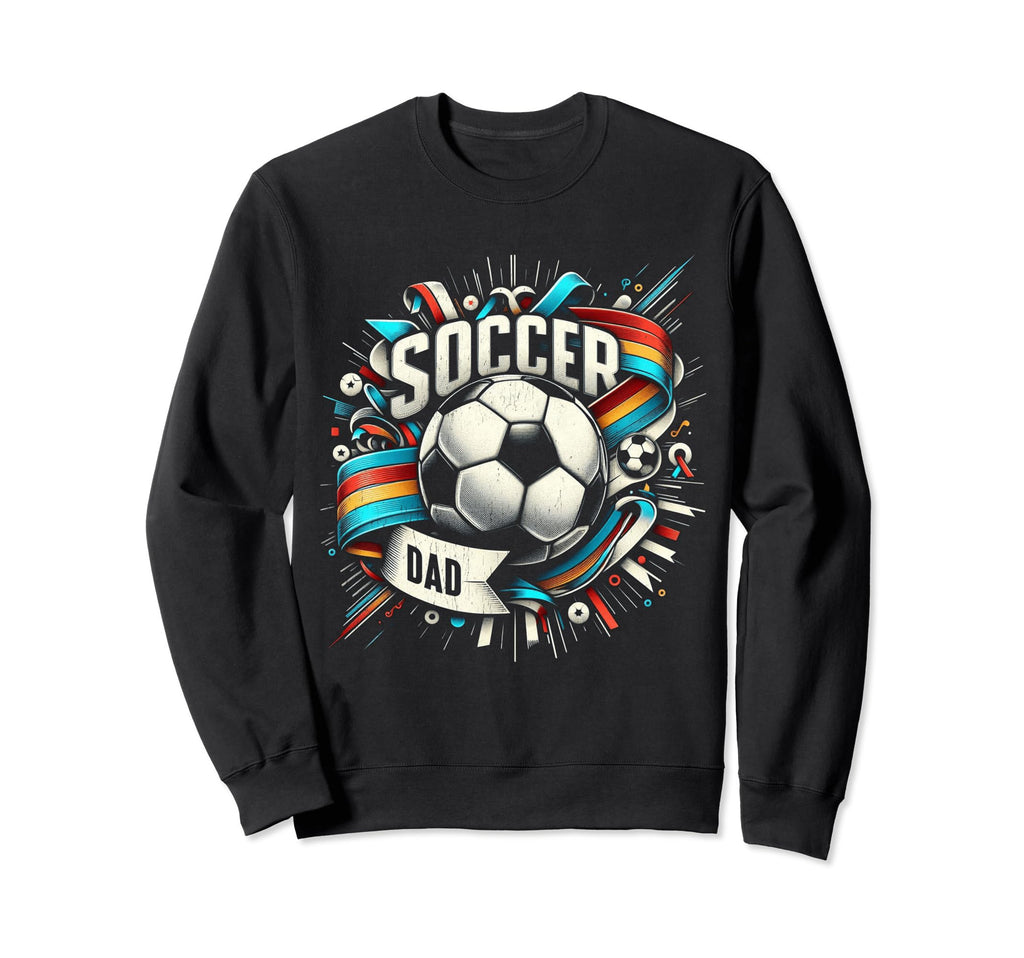 Soccer Dad Family Matching Dad Sweatshirt - Fun Novelty Design Unisex - T-Shirt, Sweatshirt, Hoodie