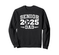 Senior Class 2025 Soccer Dad Sweatshirt - Streetwear Style Men Women - T-Shirt, Sweatshirt, Hoodie