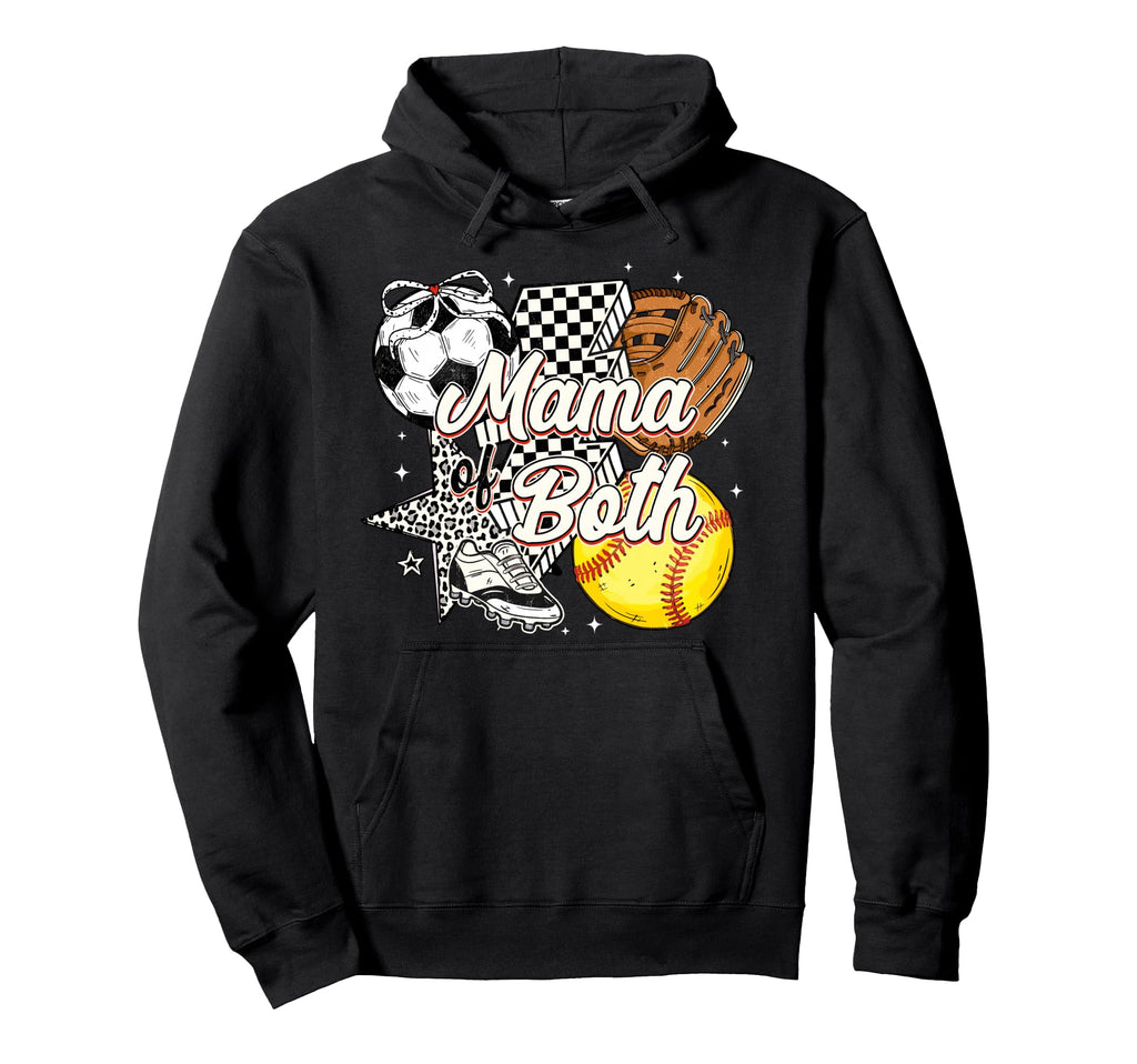 Mama Both Soccer Softball Mama Mothers Hoodie - Streetwear Style Unisex - T-Shirt, Sweatshirt, Hoodie