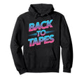Back To Tapes 80S Cassette Mixtape Hoodie - Fun Novelty Design for Adults - T-Shirt, Sweatshirt, Hoodie