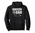 Funny Soccer Dad Daddy Soccer Sport Hoodie - Fun Novelty Design Unisex - T-Shirt, Sweatshirt, Hoodie