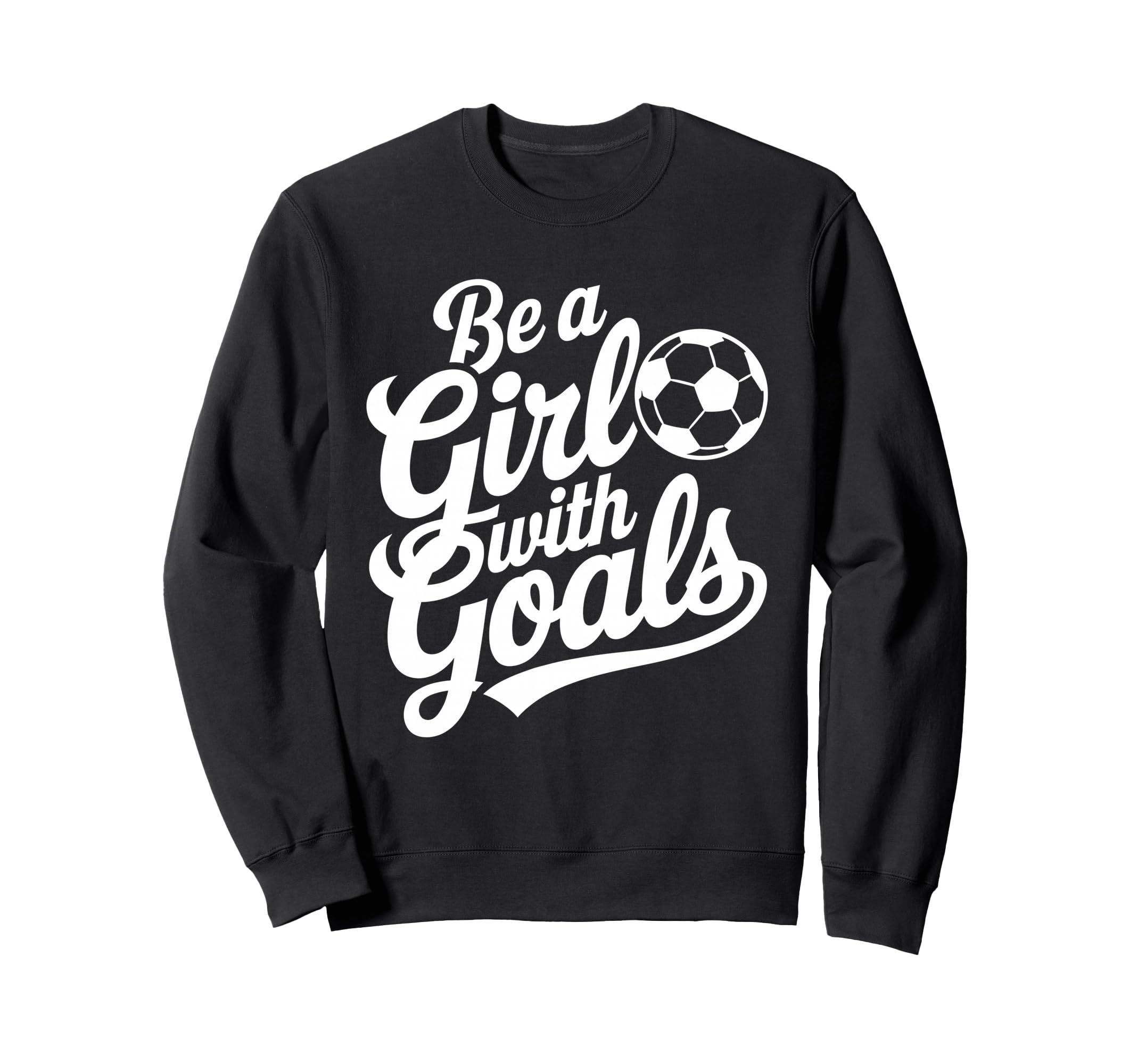 Be Goals Football Lover Soccer Sweatshirt - Minimalist Print for Adults - T-Shirt, Sweatshirt, Hoodie