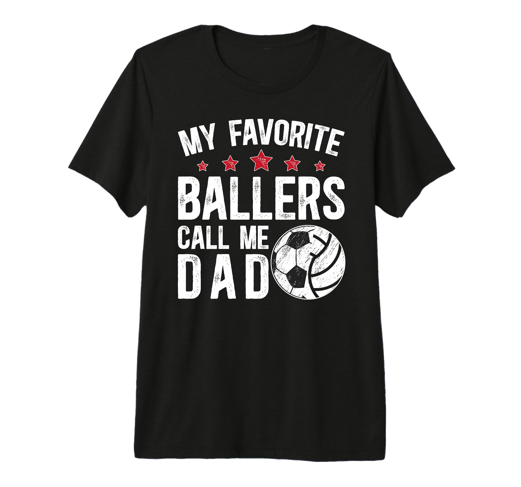 Mens My Favorite Ballers Call Me Dad T-Shirt - Trendy Graphic for Adults - T-Shirt, Sweatshirt, Hoodie