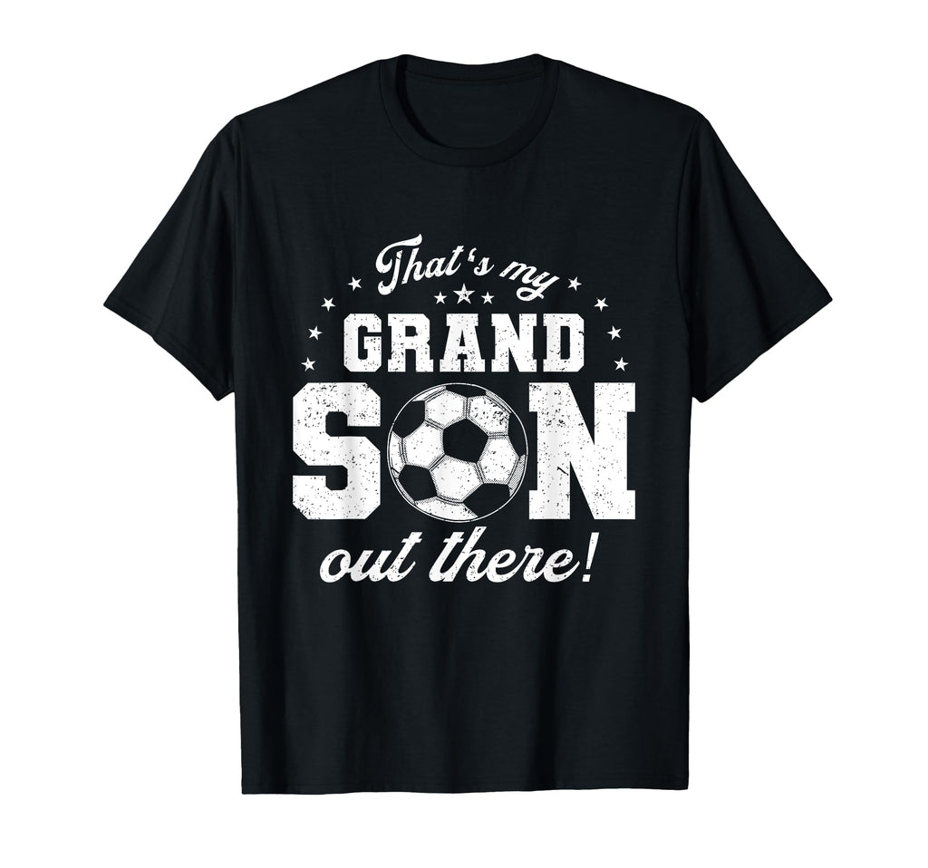 Thats My Grandson Out There Football T-Shirt - Trendy Graphic Men Women - T-Shirt, Sweatshirt, Hoodie