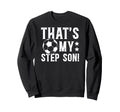 Proud Soccer Step Dad Soccer Player Sweatshirt - Custom Art Print Unisex - T-Shirt, Sweatshirt, Hoodie