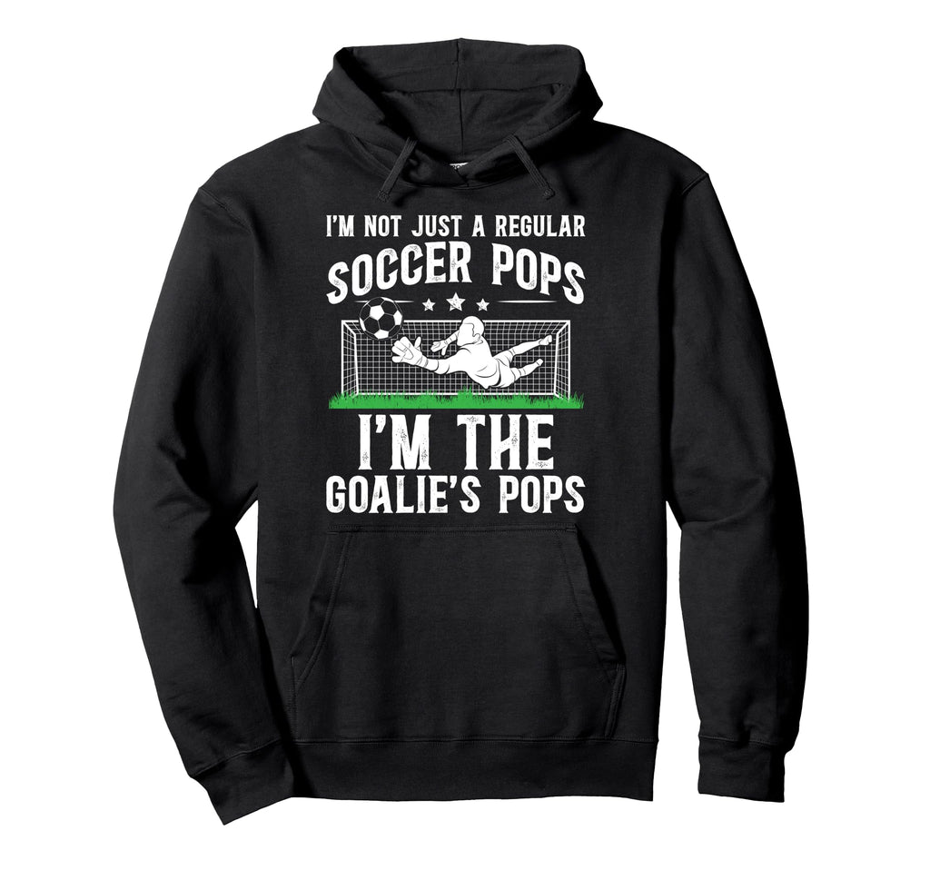 Im Soccer Goalie Pops Soccer Hoodie - Minimalist Print for Adults - T-Shirt, Sweatshirt, Hoodie