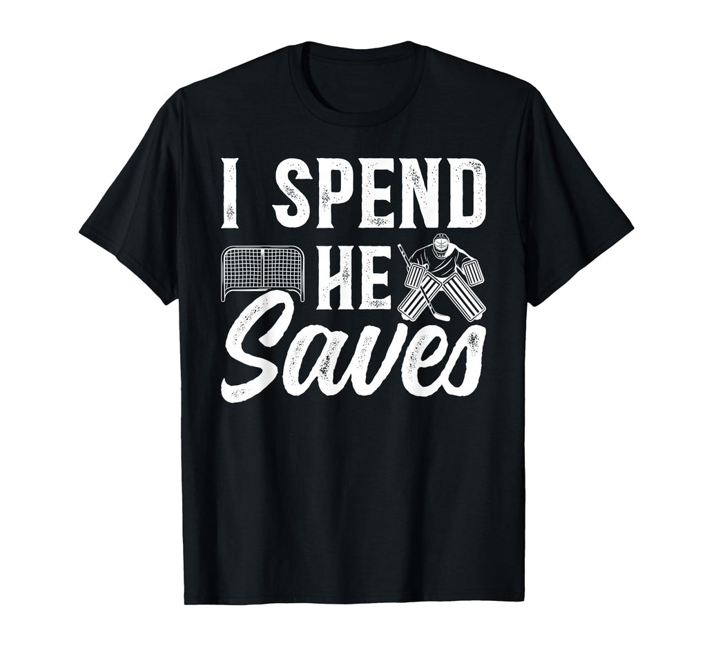 He Saves Hockey Goalkeeper Dad Hockey T-Shirt - Minimalist Print Men Women - T-Shirt, Sweatshirt, Hoodie