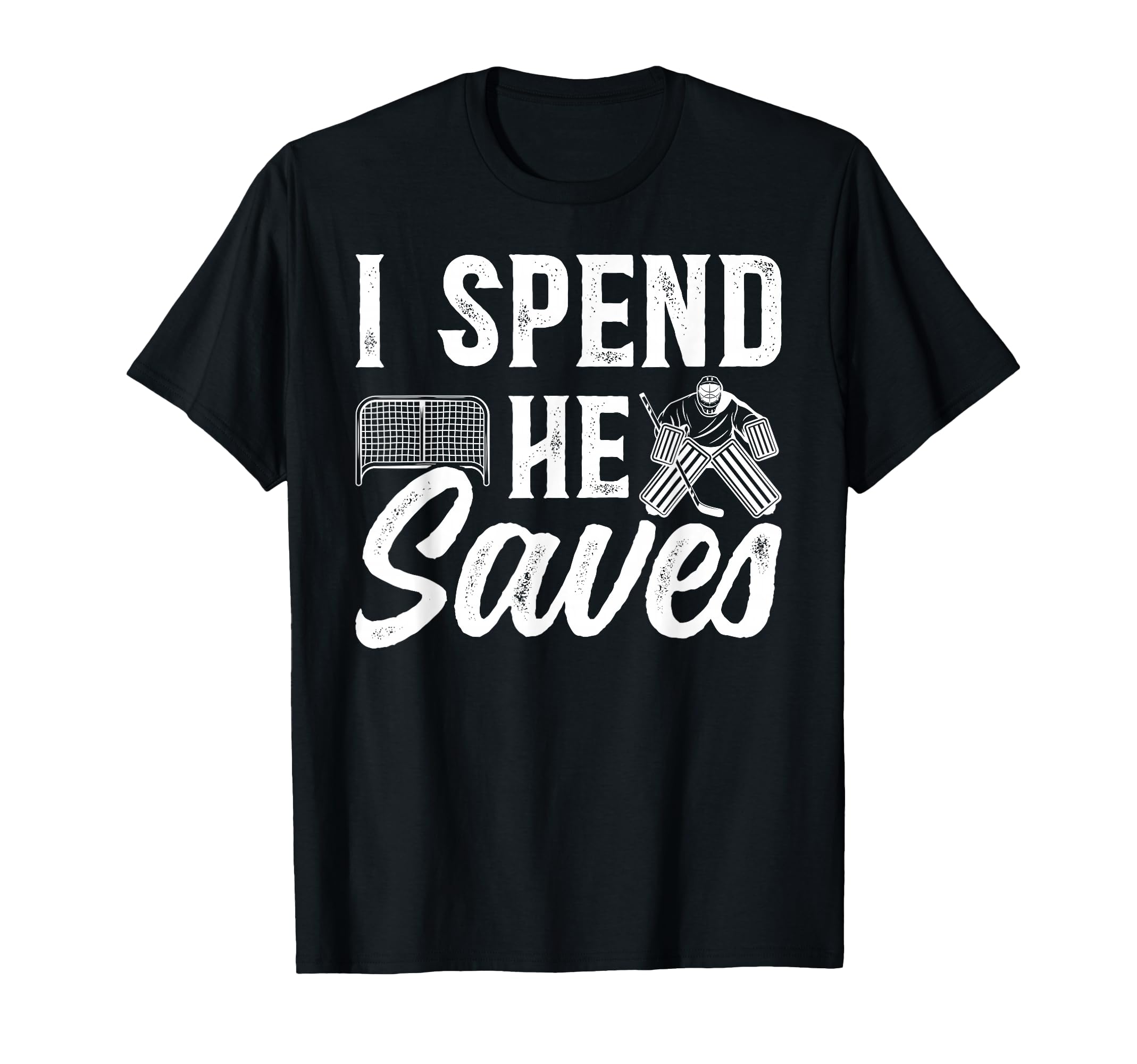 He Saves Hockey Goalkeeper Dad Hockey T-Shirt - Minimalist Print Men Women - T-Shirt, Sweatshirt, Hoodie