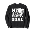 Proud Soccer Goalkeeper Mom Sweatshirt - Fun Novelty Design Men Women - T-Shirt, Sweatshirt, Hoodie