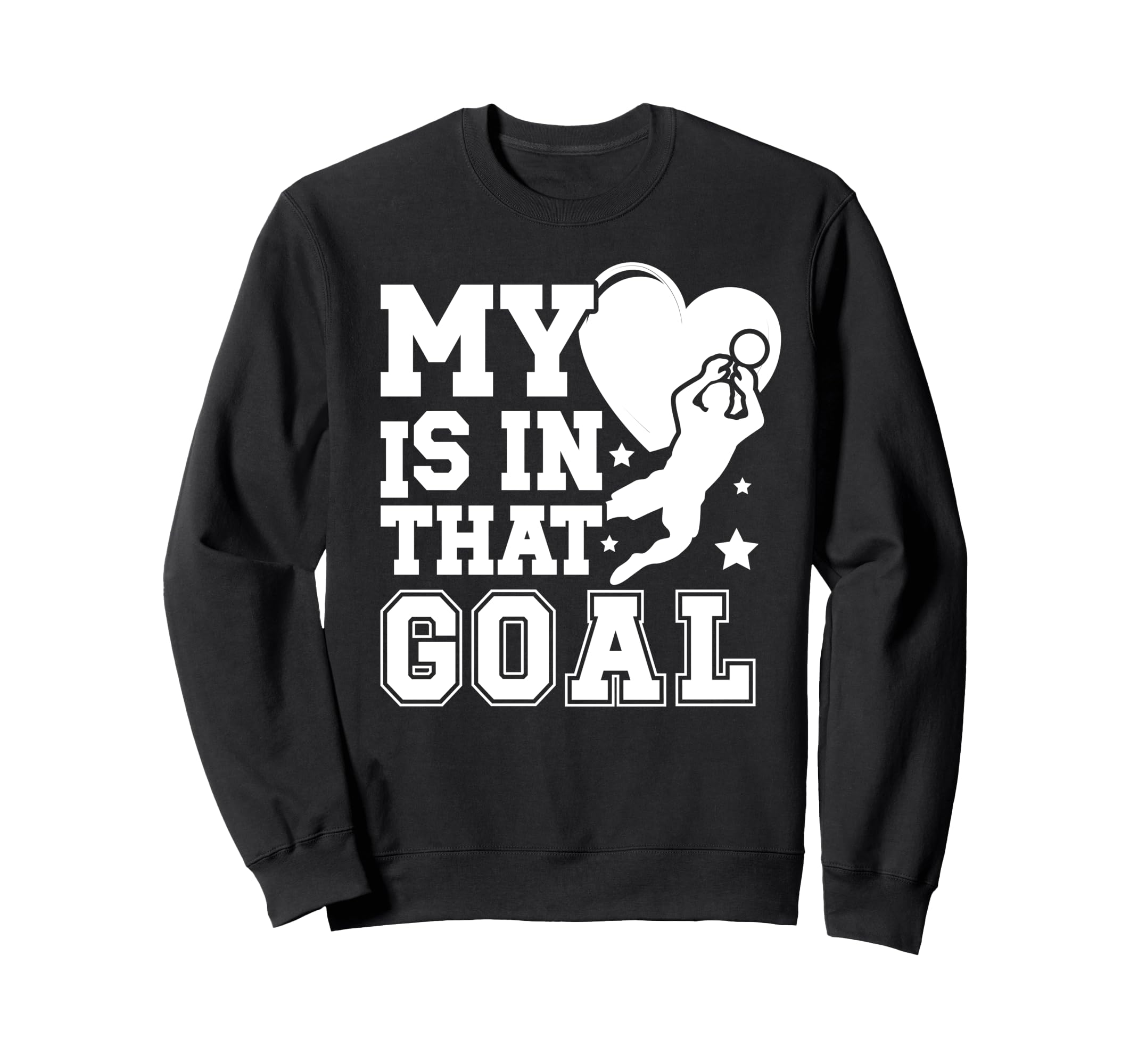Proud Soccer Goalkeeper Mom Sweatshirt - Fun Novelty Design Men Women - T-Shirt, Sweatshirt, Hoodie