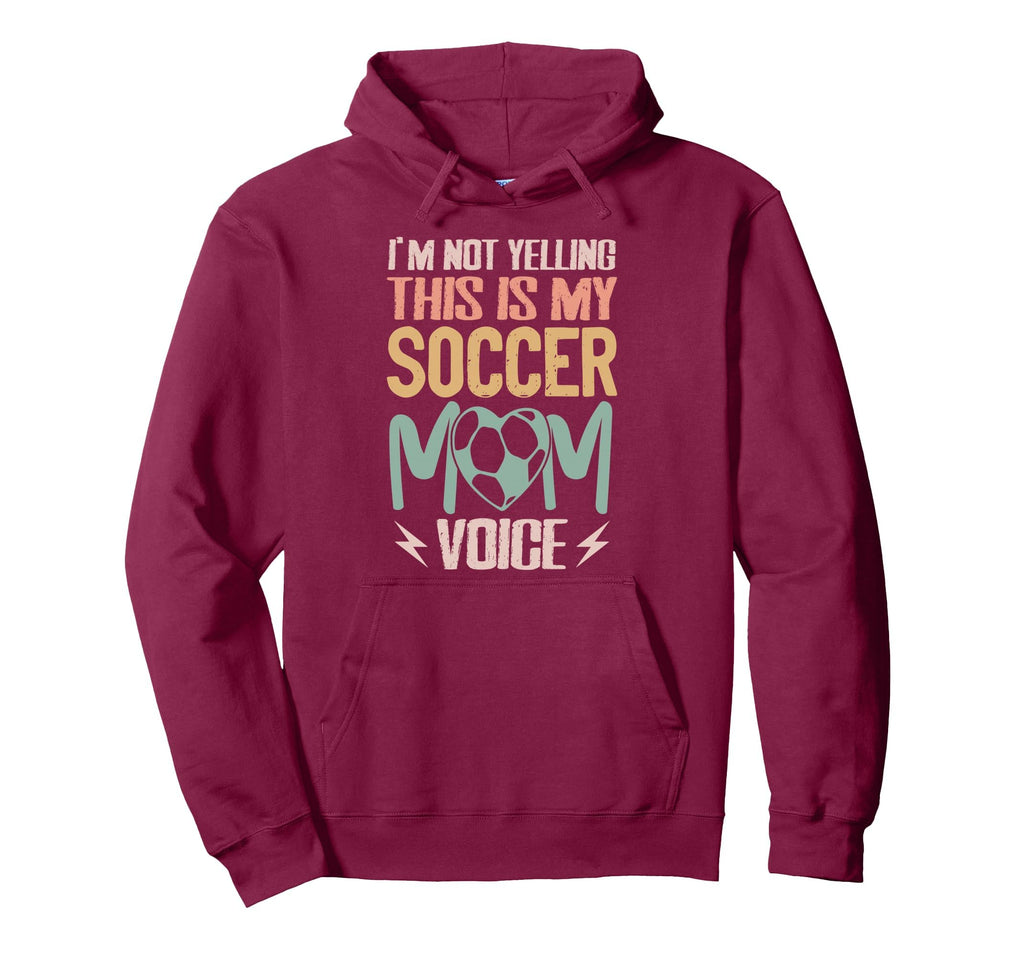 Im Not Yelling This Is My Soccer Mom Hoodie - Custom Art Print for Adults - T-Shirt, Sweatshirt, Hoodie