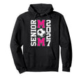 Proud Soccer Senior Mom Class 2027 Hoodie - Fun Novelty Design Unisex - T-Shirt, Sweatshirt, Hoodie