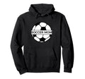 Soccer Mom Hoodie - Graphic Print for Adults - T-Shirt, Sweatshirt, Hoodie