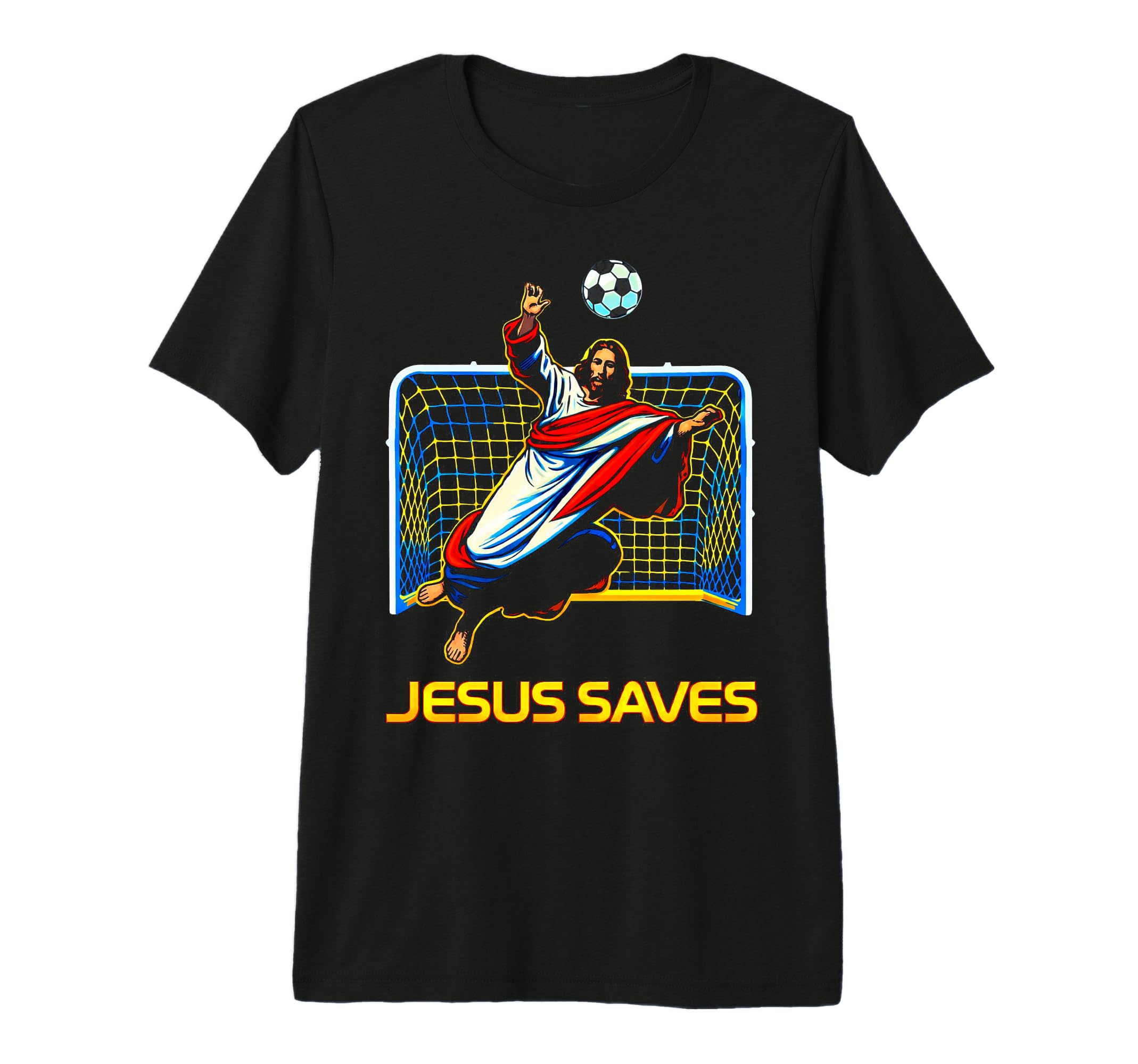 Jesus Saves Soccer Goalie Christian Faith T-Shirt - Graphic Print Unisex - T-Shirt, Sweatshirt, Hoodie